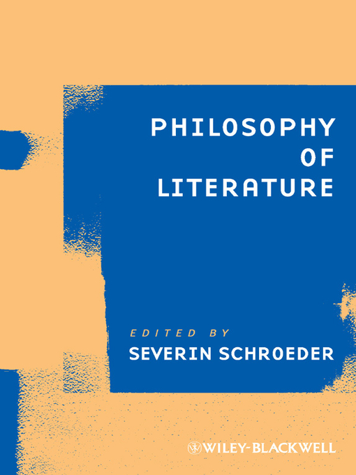 Title details for Philosophy of Literature by Severin Schroeder - Available
